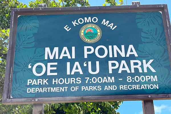 Entrance sign at Mai Poina Oe Lau Park.